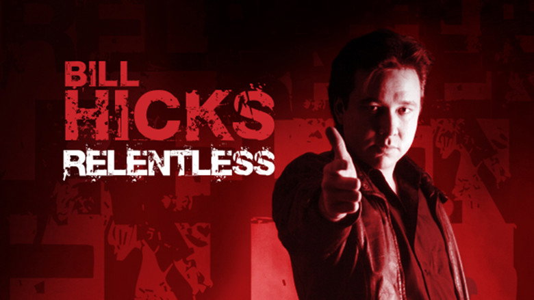 Bill Hicks: Relentless still
