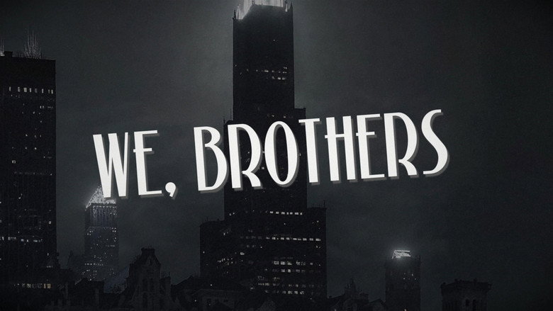 We, Brothers still