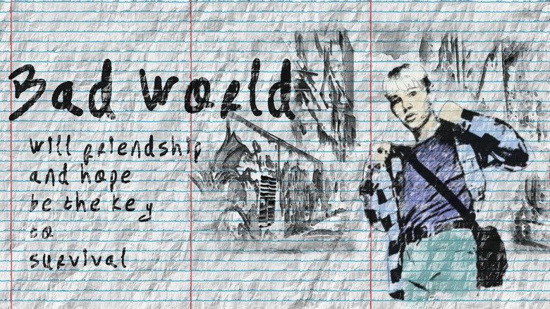 Bad World still